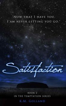 Satisfaction (The Temptation Series #2) Read online