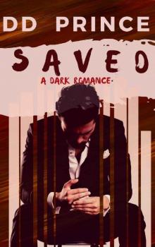 Saved: a dark romance Read online