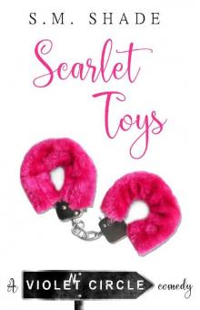 Scarlet Toys (Violent Circle Book 1) Read online