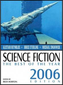 Science Fiction: The Best of the Year, 2006 Edition Read online
