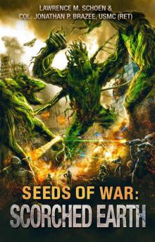 Scorched Earth (Seeds of War Book 2) Read online