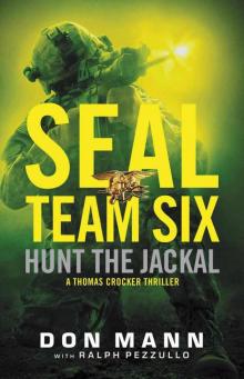 SEAL Team Six: Hunt the Jackal Read online