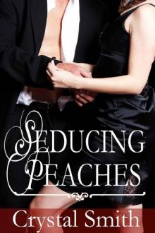 Seducing Peaches Read online