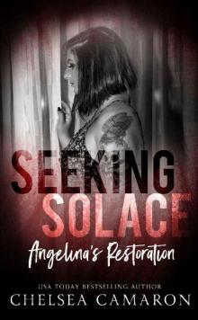 Seeking Solace: Angelina's Restoration (Love in the Dark Book 2) Read online