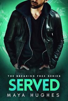Served (Breaking Free Book 3) Read online