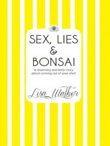 Sex, Lies and Bonsai Read online