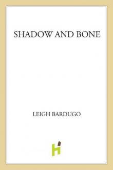 Shadow and Bone (Grisha Trilogy) Read online