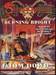 Shadowrun: Burning Bright Read online