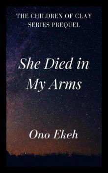 She Died in My Arms Read online