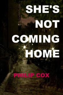 She's Not Coming Home Read online