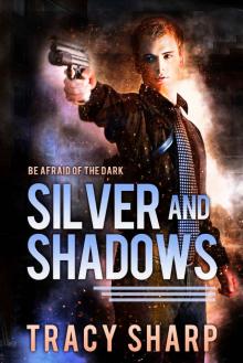 Silver and Shadows: A Halfmoon Investigations Urban Fantasy Read online
