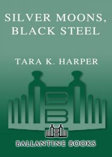Silver Moons, Black Steel Read online