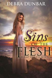Sins of the Flesh (Half-Breed Series Book 2) Read online