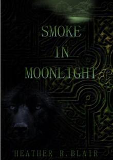 Smoke in Moonlight (CELTIC ELEMENTALS) Read online