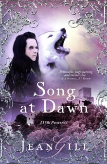 Song at Dawn: 1150 in Provence (The Troubadours Quartet) Read online