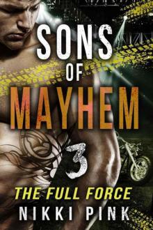 Sons of Mayhem 3: The Full Force