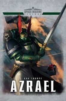 Space Marine Legends: Azrael Read online