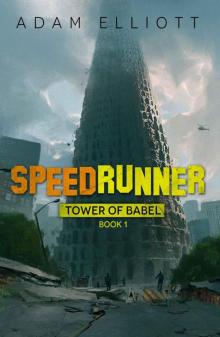 SpeedRunner (Tower of Babel Book 1)