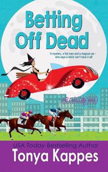 spies and spells 02 - betting off dead Read online