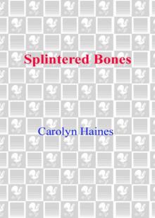Splintered Bones Read online