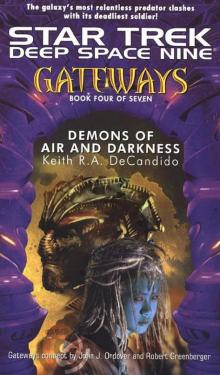 Star Trek - DS9 Relaunch 04 - Gateways - 4 of 7 - Demons Of Air And Darkness Read online