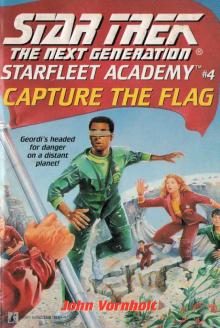 Star Trek: The Next Generation: Starfleet Academy #4: Capture the Flag Read online