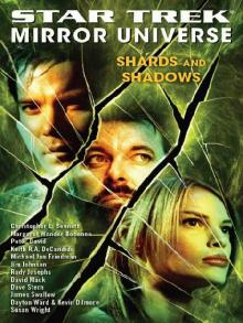 Star Trek®: Mirror Universe: Shards and Shadows Read online
