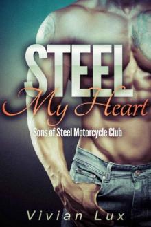 Steel My Heart Read online
