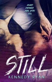 STILL (Grip Book 2) Read online