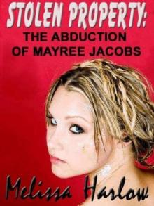 Stolen Property: The Abduction of Mayree Jacobs Read online
