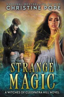 Strange Magic (The Witches of Cleopatra Hill Book 9) Read online