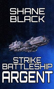 Strike Battleship Argent (The Ithis Campaign Book 1)