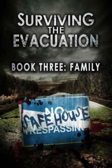 Surviving The Evacuation (Book 3): Family Read online