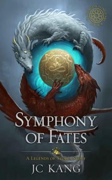 Symphony of Fates: A Legends of Tivara Story (The Dragon Songs Saga Book 4)