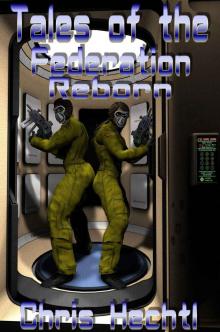 Tales of the Federation Reborn 1 Read online