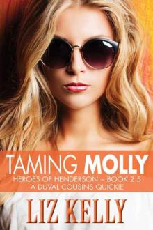Taming Molly: Heroes of Henderson ~ Book 2.5 A DuVal Cousins Quickie Read online