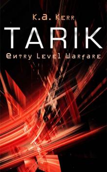 Tarik: Entry Level Warfare