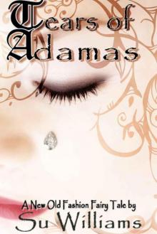 Tears of Adamas: A New Old-Fashion Fairy Tale Short Story Read online