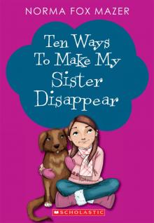 Ten Ways to Make My Sister Disappear Read online