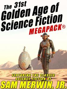 The 31st Golden Age of Science Fiction Read online