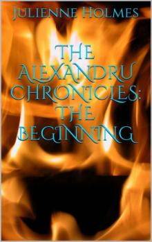 The Alexandru Chronicles: The Beginning