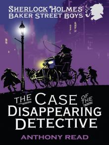 The Baker Street Boys: The Case of the Disappearing Detective Read online