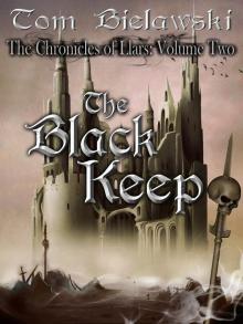 The Black Keep (The Chronicles of Llars) Read online