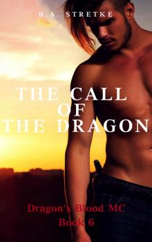 The Call of The Dragon: Dragon's Blood M.C. Book 6