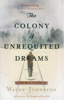 The Colony of Unrequited Dreams Read online