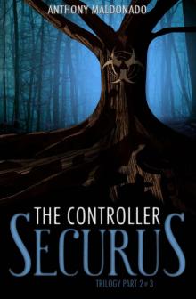 The Controller (The Securus Trilogy Book 2)