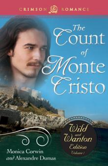 The Count of Monte Cristo (The Wild and Wanton Edition) Read online