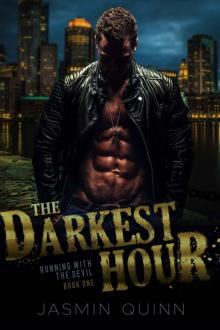 The Darkest Hour (Running with the Devil Book 1) Read online