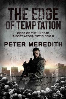 The Edge of Temptation: Gods of the Undead 2 A Post-Apocalyptic Epic Read online