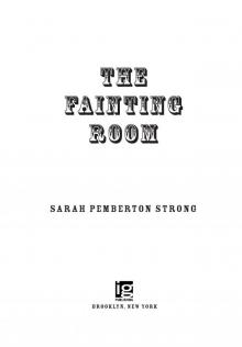 The Fainting Room